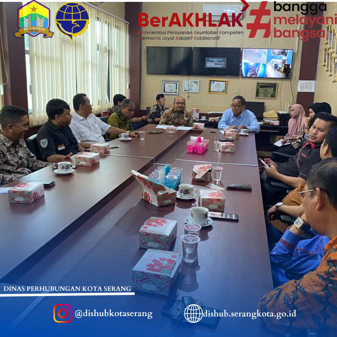 Kunjungan Komisi III DPRD Kota Tangerang Ke Kantor Dinas Perhubungan Kota Serang