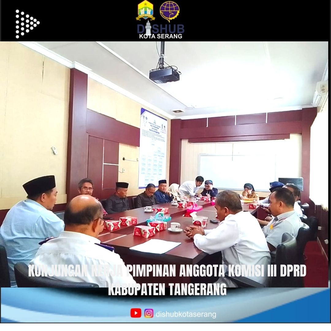 Kunjungan Kerja Pimpinan  Anggota Komisi III DPRD Kabupaten Tangerang