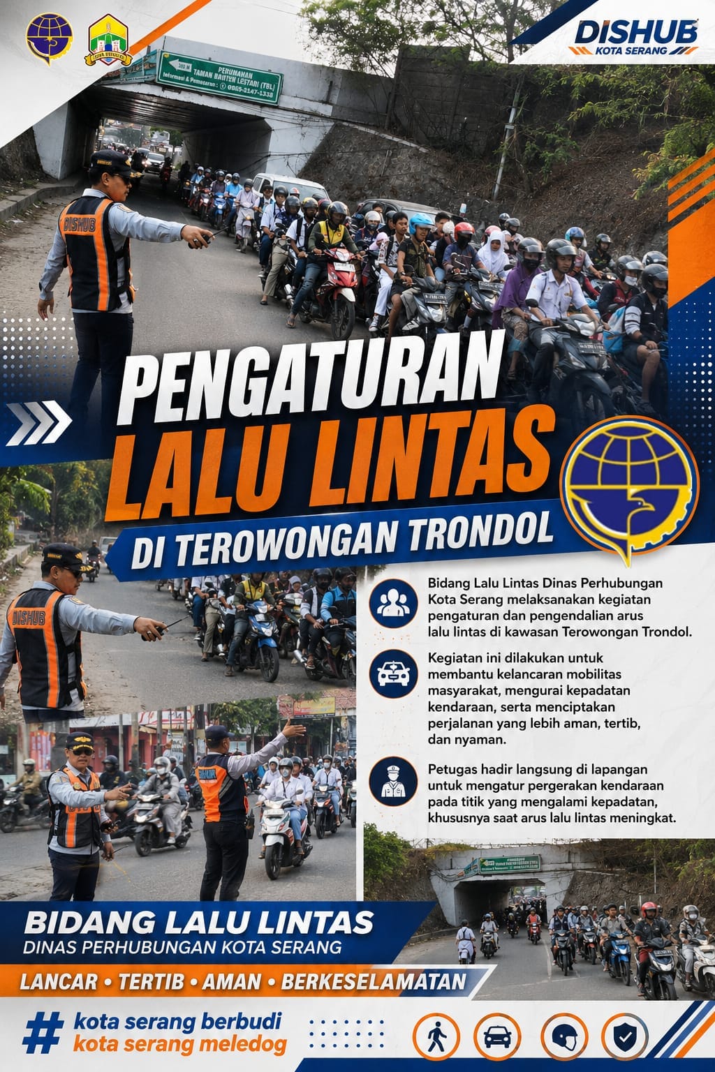Kegiatan Bidang lalu lintas Dinas Perhubungan Kota Serang melaksanakan pengaturan lalu lintas lokasi terowongan terondol