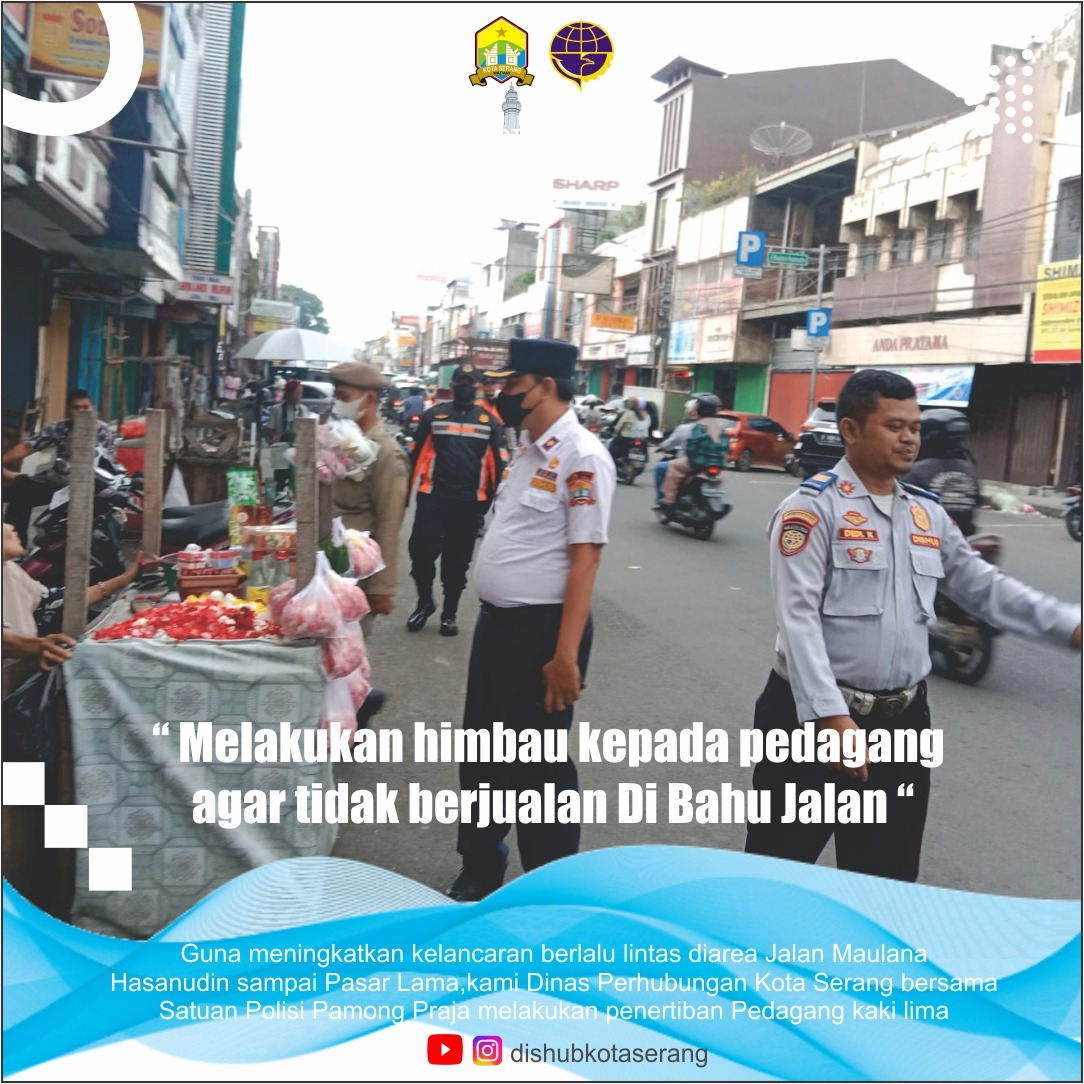 Melakukan Himbauan Kepada Pedagang agar tidak berjualan di Bahu Jalan